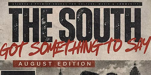 The South Got Something To Say (ATL Day Party)