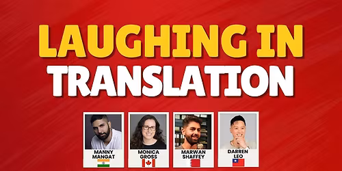 Laughing in Translation - An Immigrant Standup Comedy Show