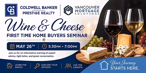 First Time Home Buyers Seminar - Wine and Cheese