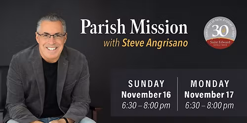 Steve Angrisano Parish Mission