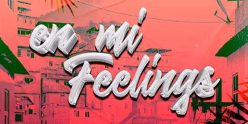 En Mi Feelings Party - Salsa, Batchata, Romanticas y Mas (June 20)