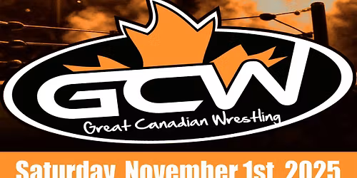 GCW : STRATFORD : November 1st 2025 : LIVE WRESTLING