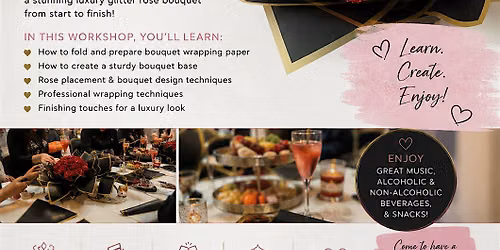 Create Your Own Luxury Glitter Rose Bouquet Workshop