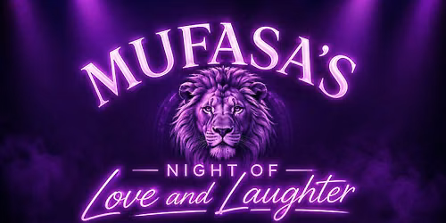 Mufasa's night of Love and Laughter