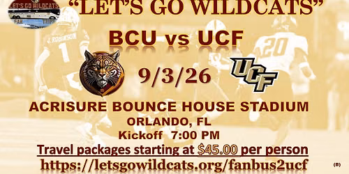 Travel on Let's GO Wildcats Fan Bus to the BCU vs UCF Football Game Thurs. Sept 3rd, 2026. $85.00 RT