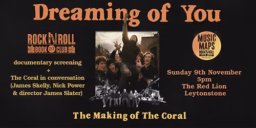 The Coral: Dreaming Of You - documentary screening + band in conversation