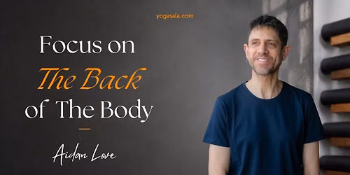 Focus on The Back of The Body with Aidan Love