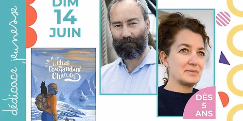 L'auteur Cyril Hofstein et la peintre Marie D\u00e9tr\u00e9e d\u00e9dicacent \u00ab Le Chat du commandant Charcot \u00bb