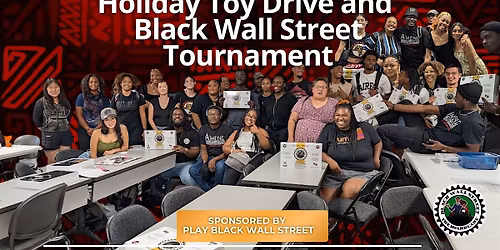 Holiday Toy Drive and Black Wall Street Tournament