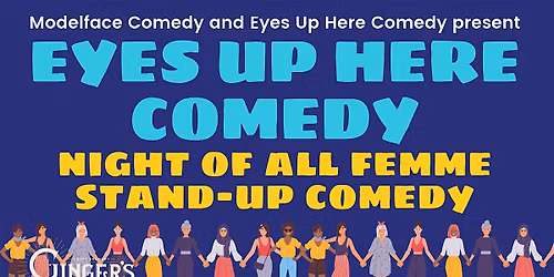 Eyes Up Here Comedy at Ginger's Revenge