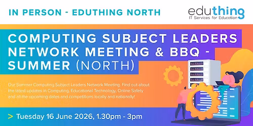 Computing Subject Leaders Network Meeting & BBQ - Summer (Wakefield)