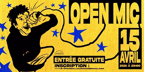 OPEN MIC - La Carri\u00e8re