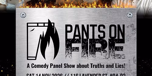 PANTS ON FIRE! A Comedy Panel Show About Truths & Lies