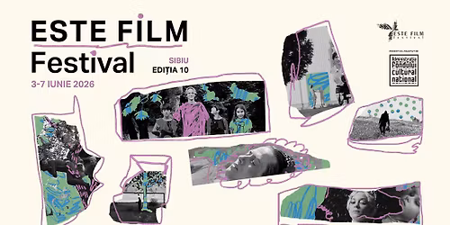 ESTE FILM Festival 2026, edi\u021bia a 10-a