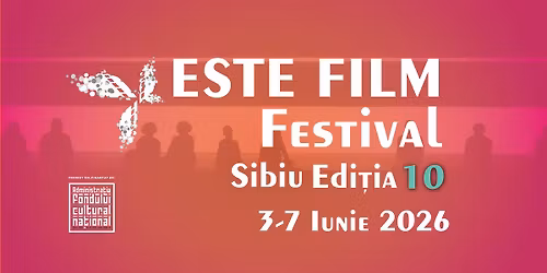 ESTE FILM Festival 2026, edi\u021bia a 10-a
