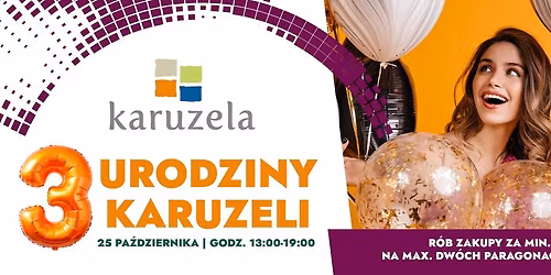  3. Urodziny Galerii Karuzela!