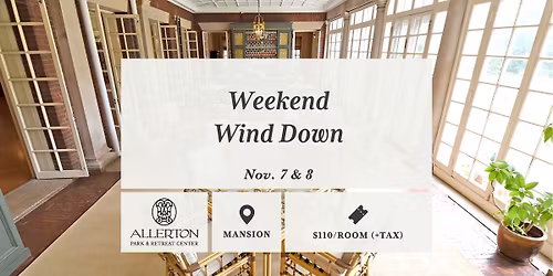Weekend Wind Down: Nov. 7 & 8