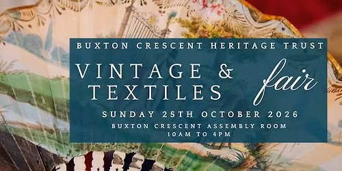 Buxton Vintage and Textiles Fair - October 2026