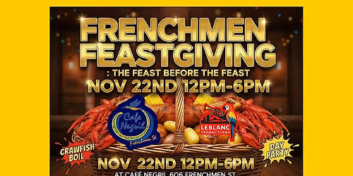 Frenchmen Feast - The Feast before The Feast!