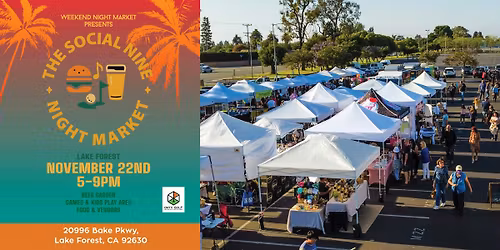 The Social Nine Night Market \u2013 Lake Forest