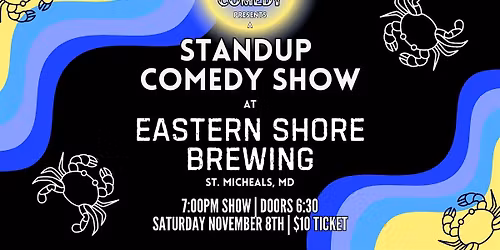 Standup Comedy at Eastern Shore Brewing! (Saint Micheals, MD)