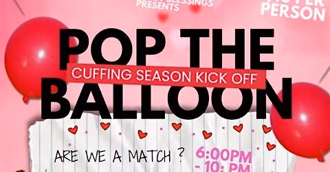 Pop The Balloon - Cuffing Season Edition