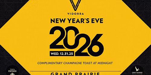 NYE 2026 - VIDORRA GRAND PRAIRIE
