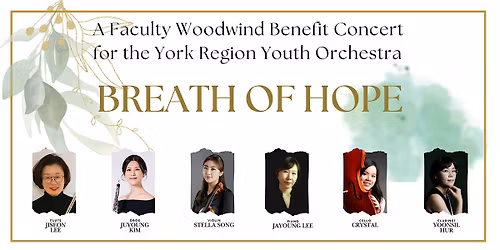 Breath of Hope, Woodwind Benefit Concert for York Region Youth Orchestra