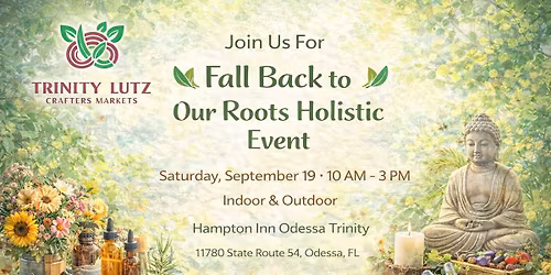 Fall Back to Our Roots Holistic Event