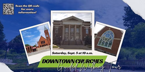 Guided Walking Tour Series - Downtown Churches