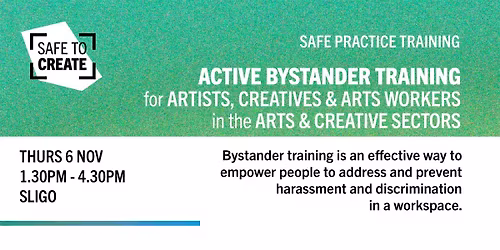 Active Bystander Training for Artists, Creatives & Arts Workers