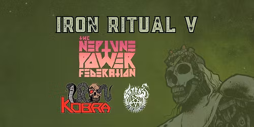 Iron Ritual V \u2013 The Neptun Power Federation | Iron Kobra | Satan's Propaganda