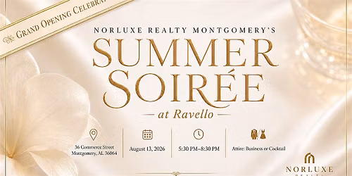 Norluxe Montgomery\u2019s Summer Soir\u00e9e - Grand Opening Celebration