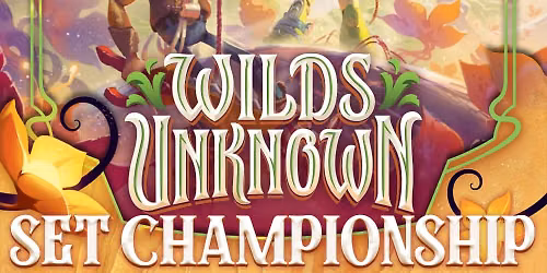 Wilds Unknown Set Championship