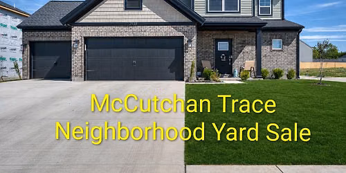 McCutchan Trace Neighborhood Yard Sale 