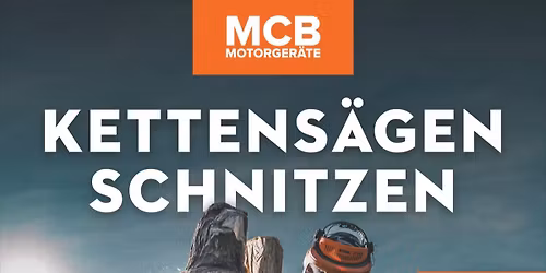 MCB Kettens\u00e4genschnitzen 2026
