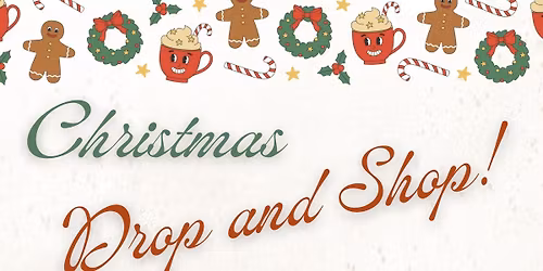 2025 Christmas Drop and Shop!!!