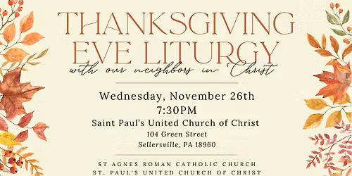 Annual Sellersville Thanksgiving Eve Liturgy