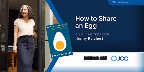 How to Share an Egg: A heartfelt conversation with Bonny Reichert