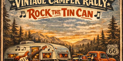 Rock the Tin Can - Vintage Camper Rally - Cullman AL