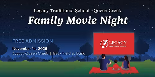 Family Movie Night at Legacy Traditional School - Queen Creek