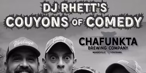 DJ Rhett and the Couyons of Comedy Live at Chafunkta Brewing