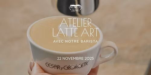 Atelier Latte Art chez Cesar Y Georgette