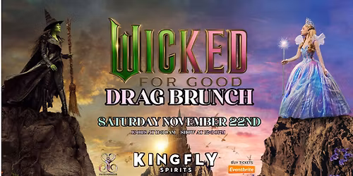 Wicked For Good! Drag Brunch at Kingfly