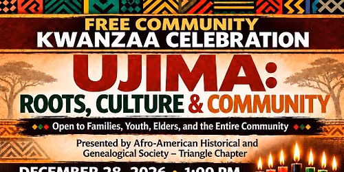 A Kwanzaa Celebration - UJIMA: Roots, Culture & Community 