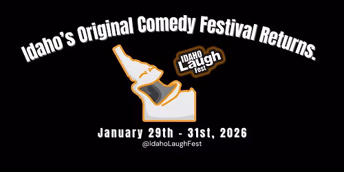 Idaho Laugh Fest Returns - VIP Ultra Early Bird
