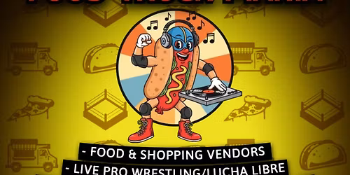 Food Fest & Fun Presents: FOOD TRUCK MANIA!