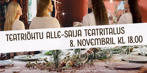 Teatri\u00f5htu \u00f5htus\u00f6\u00f6giga ja etendusega "Maitse Inglid"