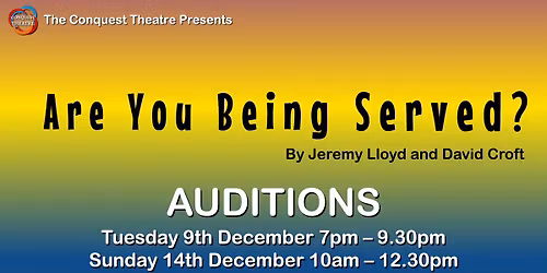 Are You Being Served? Auditions - Conquest Theatre Production
