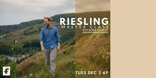 Riesling Master Class with George Rumpf